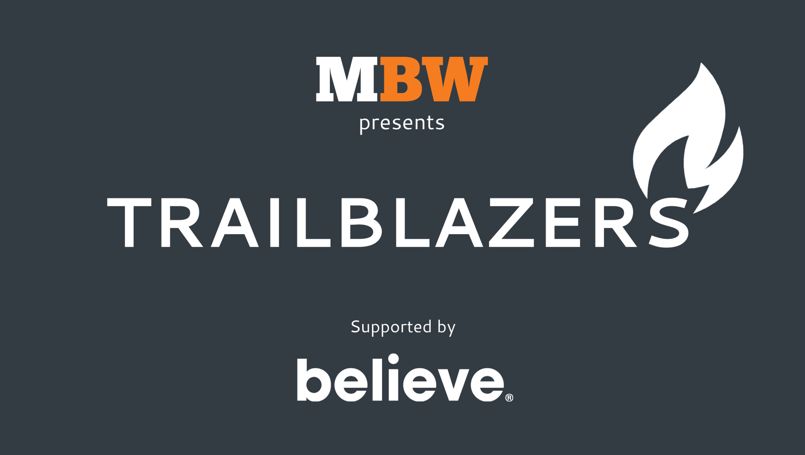 MBW is launching a new interview series, Trailblazers, supported by